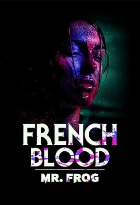 French Blood 3 - Mr. Frog