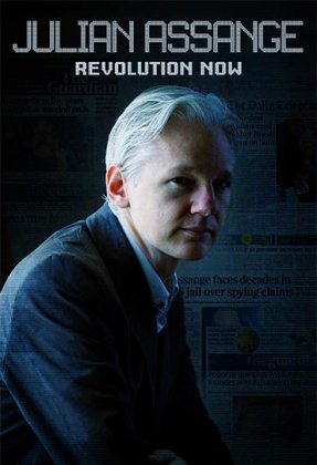 Julian Assange: Revolution Now