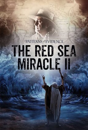 Patterns of Evidence: The Red Sea Miracle II