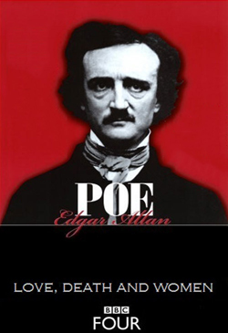 Edgar Allan Poe: Love, Death, and Women