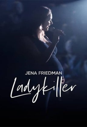 Jena Friedman: Ladykiller